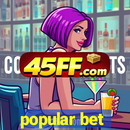 popular bet